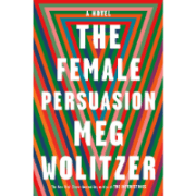 female-persuasion-meg-wolitzer-book-review