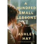 a-hundred-small-lessons-ashley-hay-book-review