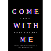 come-with-me-helen-schulman-book-review