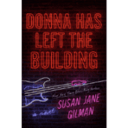 donna-has-left-the-building-susan-jane-gilman-book-review