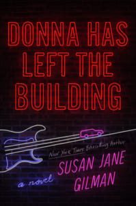 , Donna Has Left the Building by Susan Jane Gilman