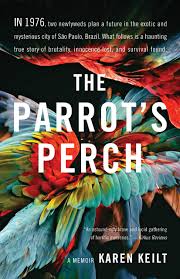 , The Parrot’s Perch by Karen Keilt