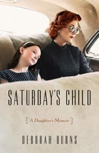 , Saturday’s Child by Deborah Burns
