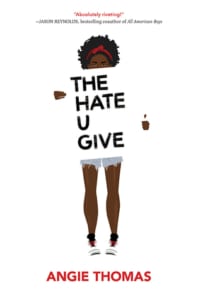 , The Hate U Give by Angie Thomas