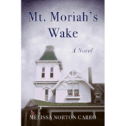 mt-moriahs-wake-melissa-carro-jeanne-blasberg-book-review
