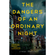 dangers-of-an-ordinary-night-lynne-reeves-book-review-jeanne-blasberg