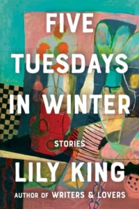 five tuesdays, Five Tuesdays in Winter by Lily King