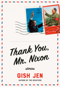 gish jen, Thank You, Mr. Nixon by Gish Jen