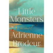 little_monsters_adrienne_brodeur_jeanne_blasberg_book_review
