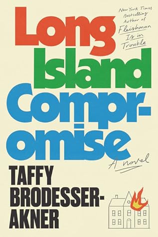 long-island-compromise-taffy-brodesser-akner-jeanne-blasberg-book-review